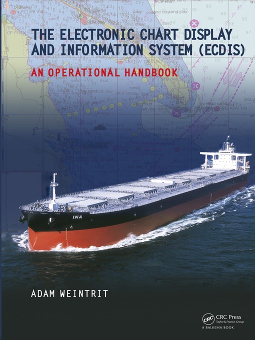 Title details for The Electronic Chart Display and Information System (ECDIS) by Adam Weintrit - Available